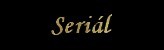O serile
