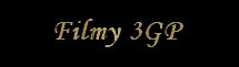 Filmy 3gp