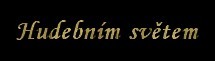 Hudebnm svtem