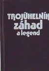 trojhelnk zhad a legend